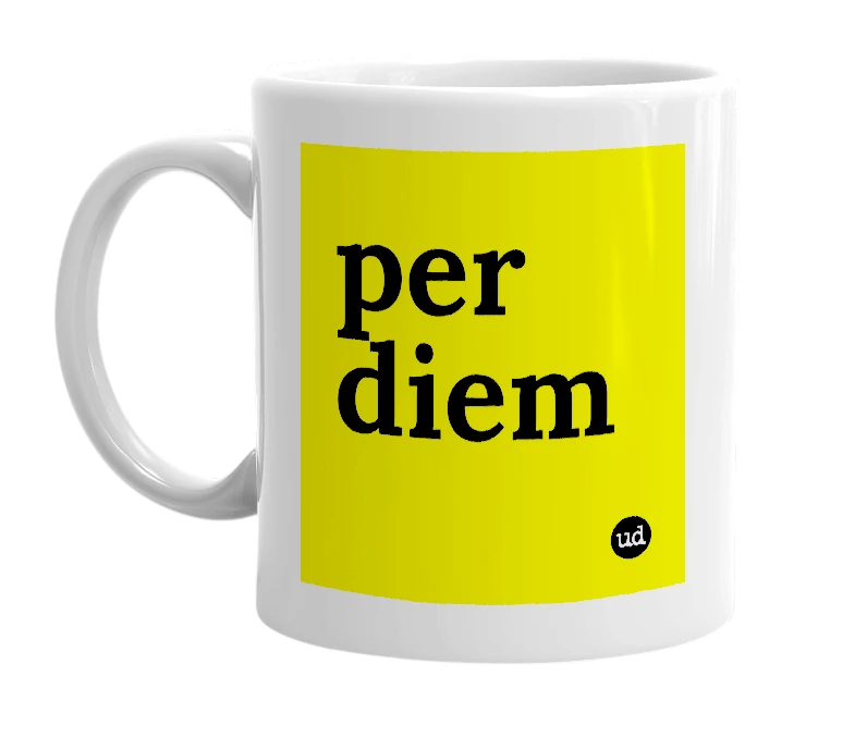 White mug with 'per diem' in bold black letters