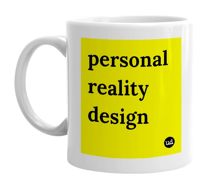 White mug with 'personal reality design' in bold black letters