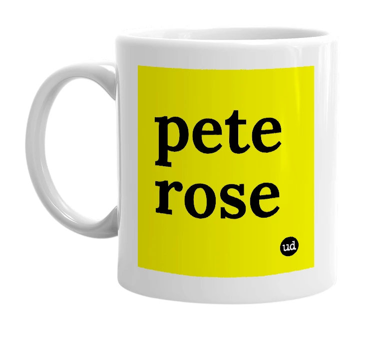 White mug with 'pete rose' in bold black letters