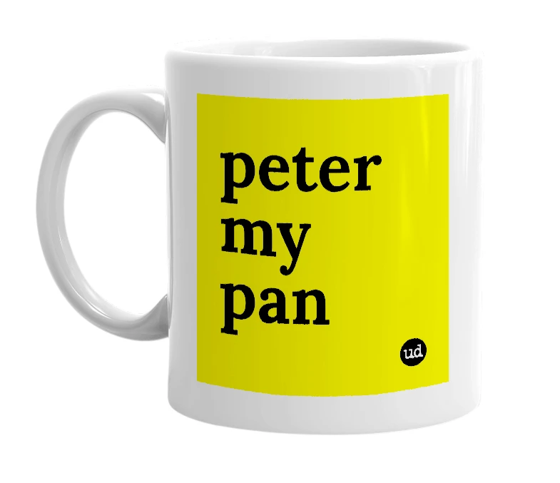 White mug with 'peter my pan' in bold black letters