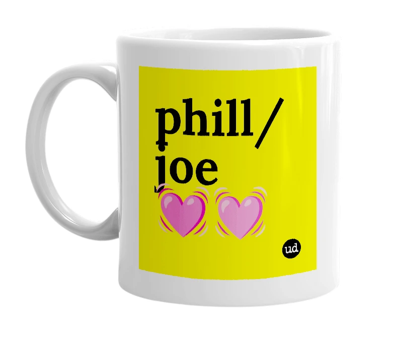 White mug with 'phill/joe 💓💓' in bold black letters