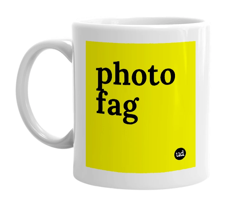 White mug with 'photo fag' in bold black letters