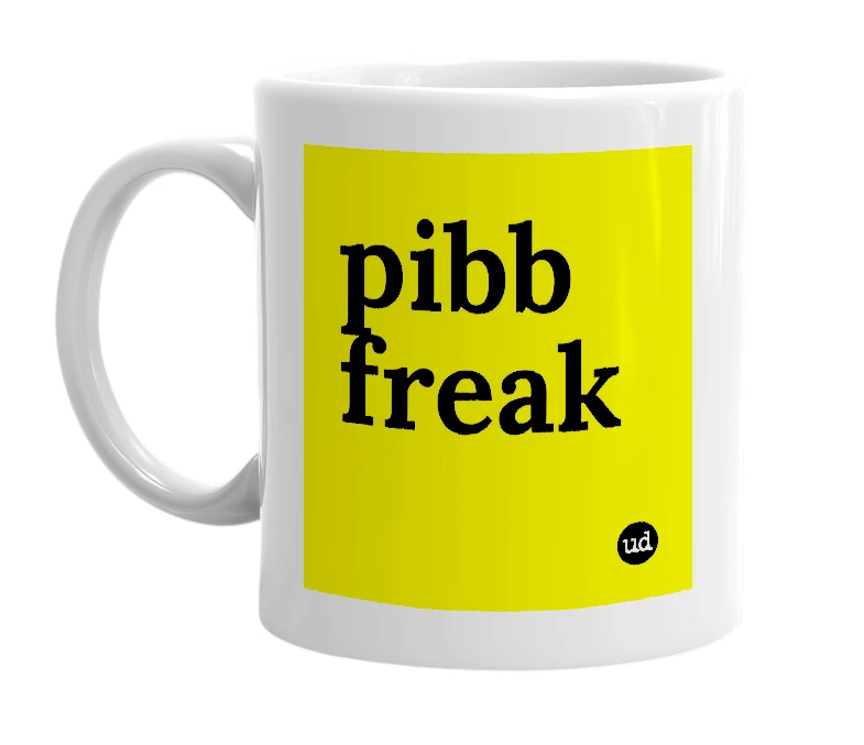 White mug with 'pibb freak' in bold black letters