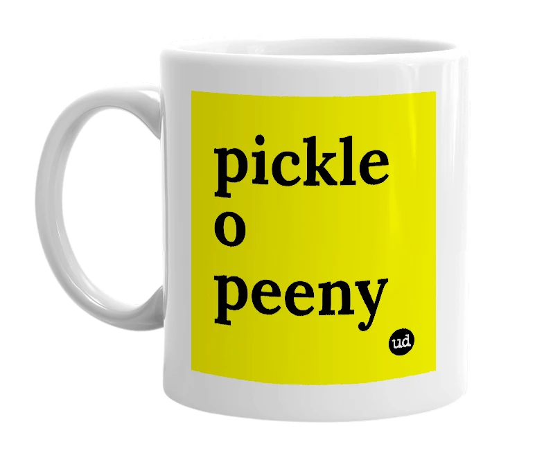 White mug with 'pickle o peeny' in bold black letters