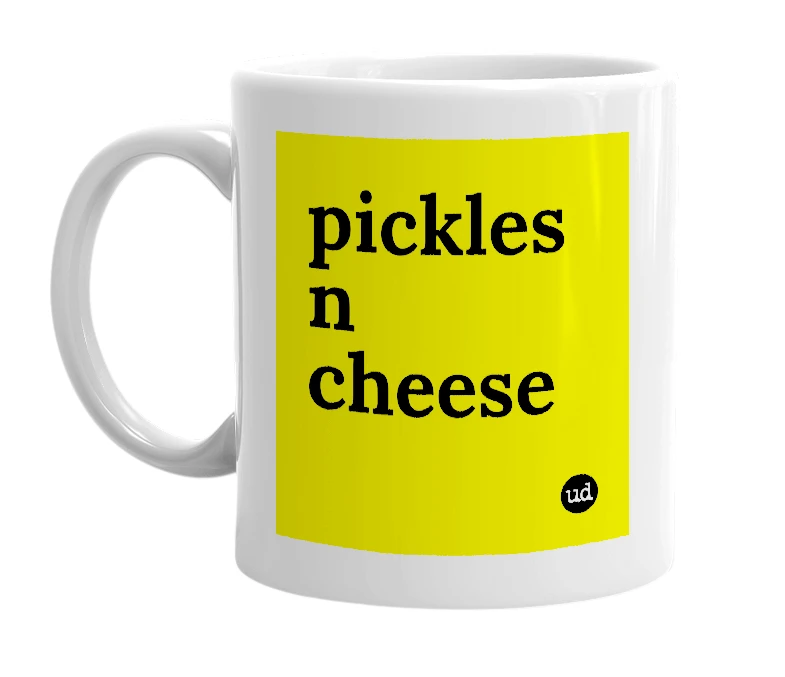 White mug with 'pickles n cheese' in bold black letters