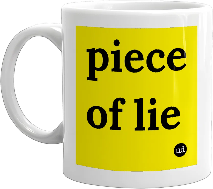 piece of lie front