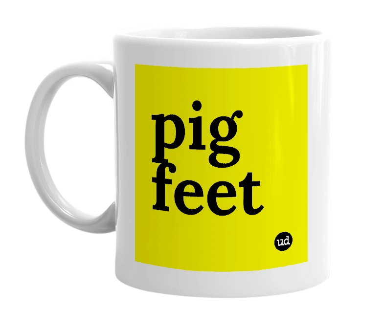 White mug with 'pig feet' in bold black letters