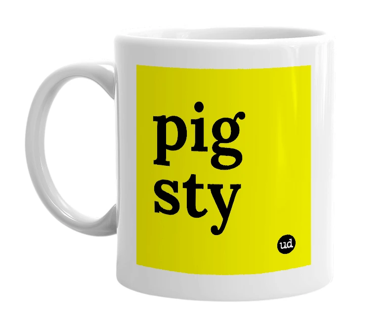 White mug with 'pig sty' in bold black letters