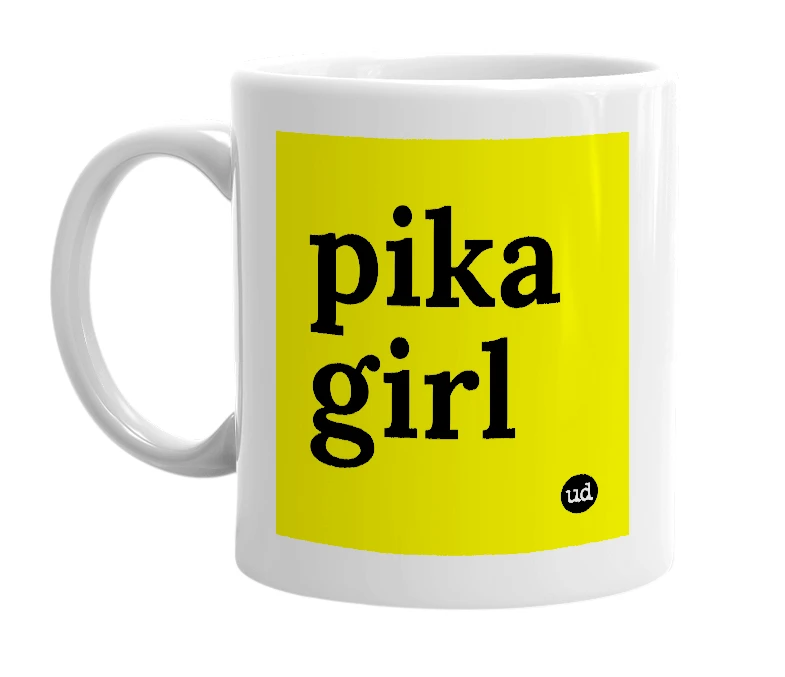 White mug with 'pika girl' in bold black letters