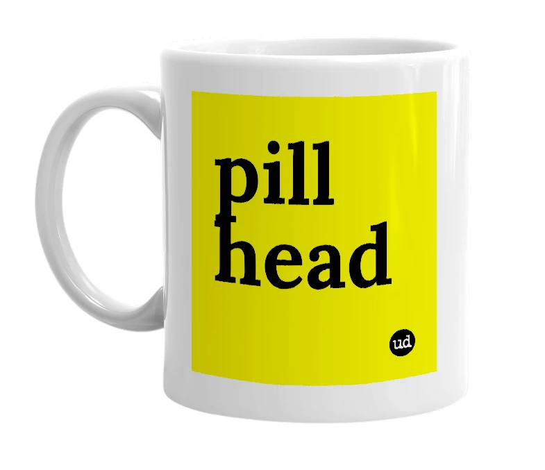 White mug with 'pill head' in bold black letters