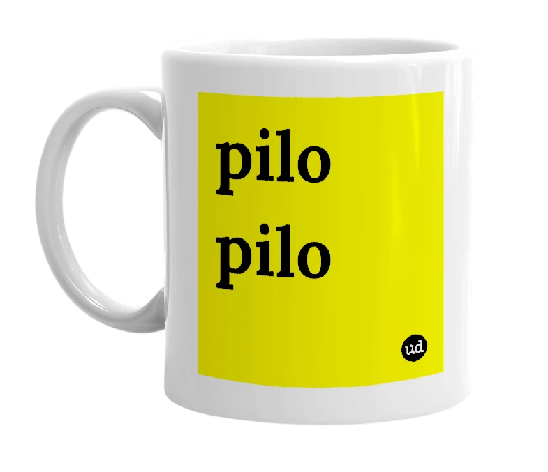 White mug with 'pilo pilo' in bold black letters