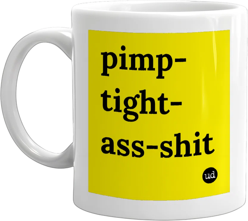 pimp-tight-ass-shit front