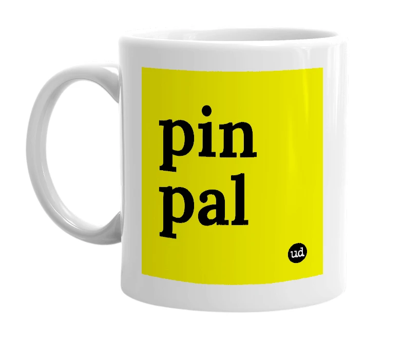 White mug with 'pin pal' in bold black letters