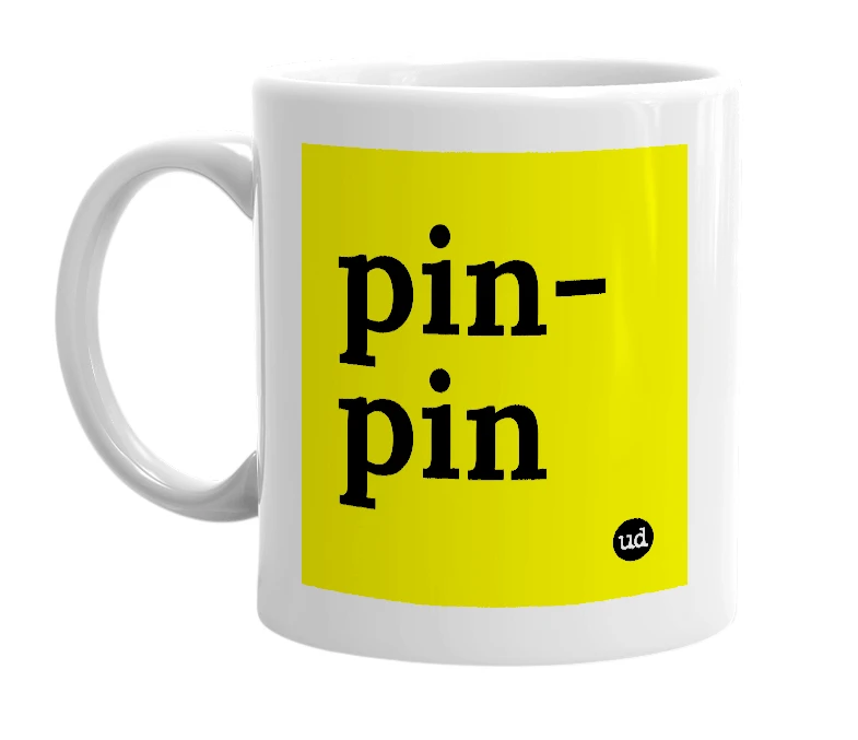 White mug with 'pin-pin' in bold black letters