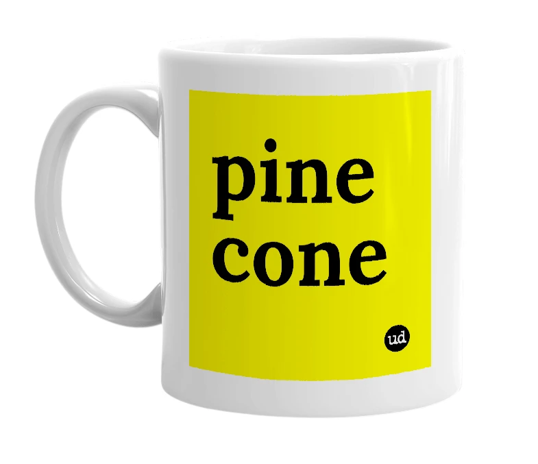 White mug with 'pine cone' in bold black letters