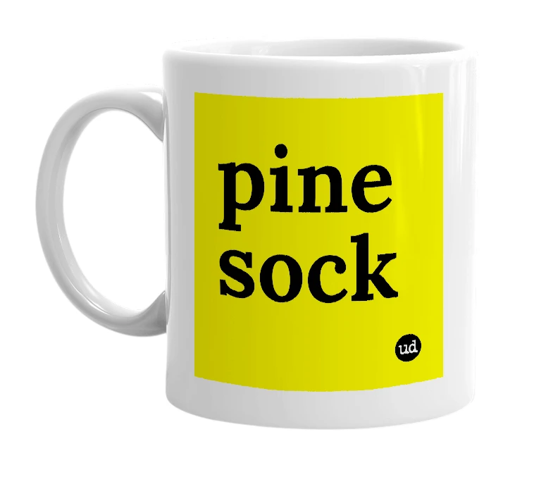 White mug with 'pine sock' in bold black letters