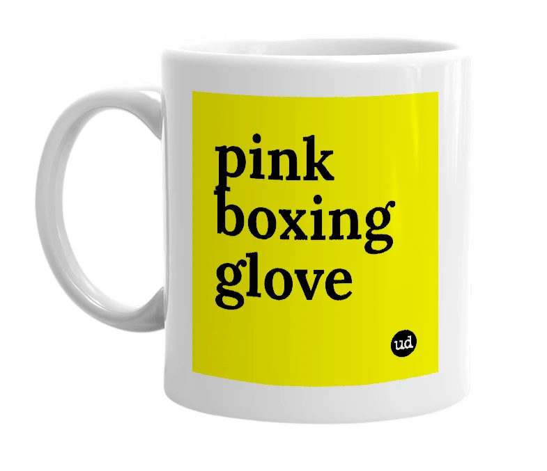 White mug with 'pink boxing glove' in bold black letters