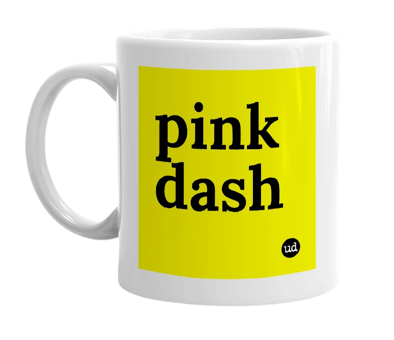 White mug with 'pink dash' in bold black letters