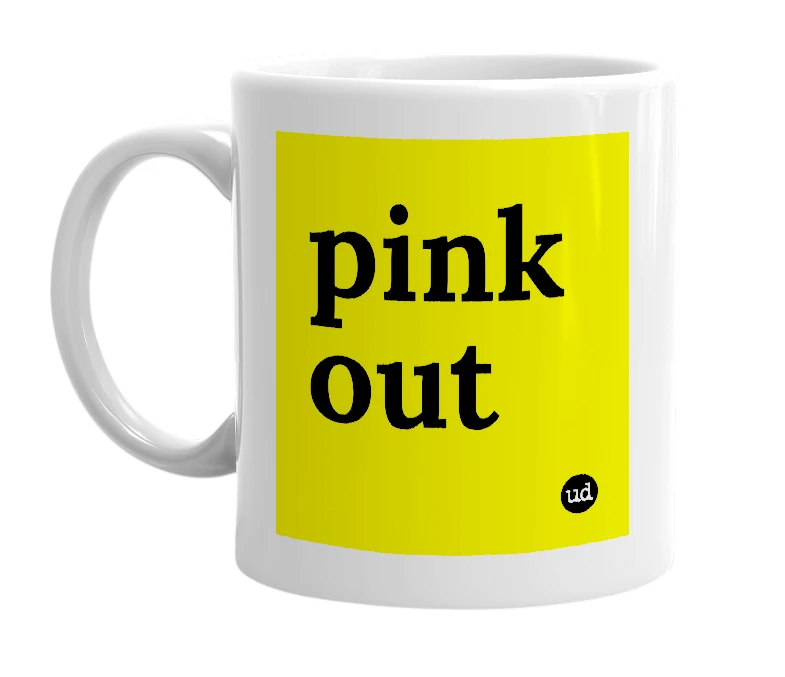 White mug with 'pink out' in bold black letters