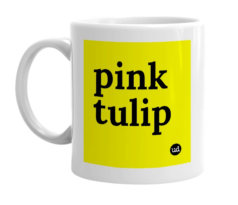 White mug with 'pink tulip' in bold black letters