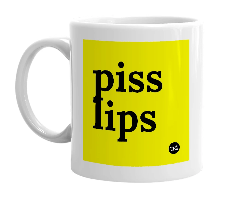 White mug with 'piss lips' in bold black letters
