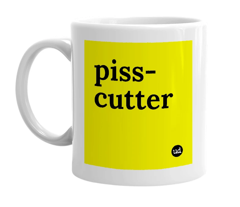 White mug with 'piss-cutter' in bold black letters