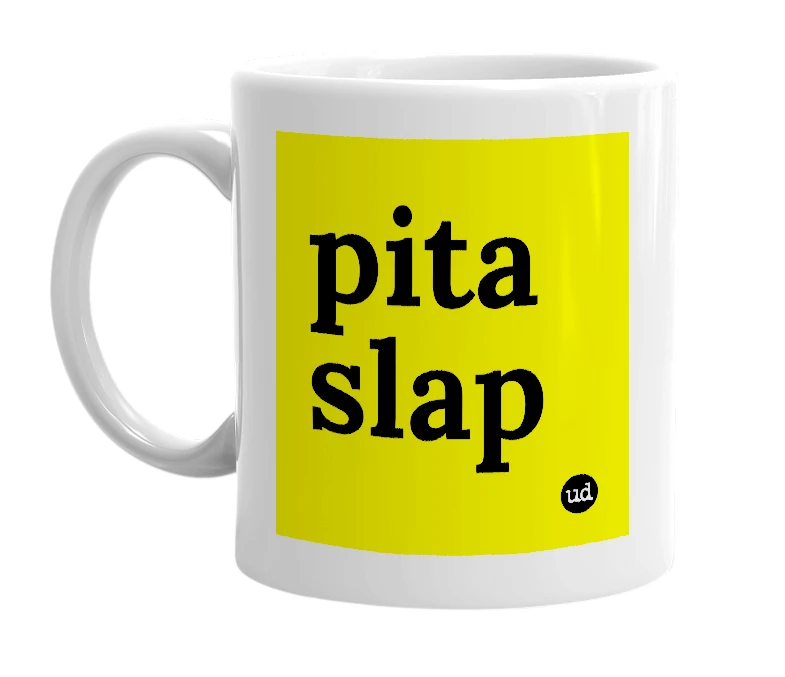 White mug with 'pita slap' in bold black letters