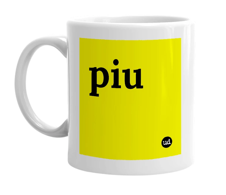 White mug with 'piu' in bold black letters