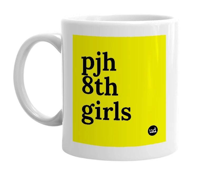 White mug with 'pjh 8th girls' in bold black letters