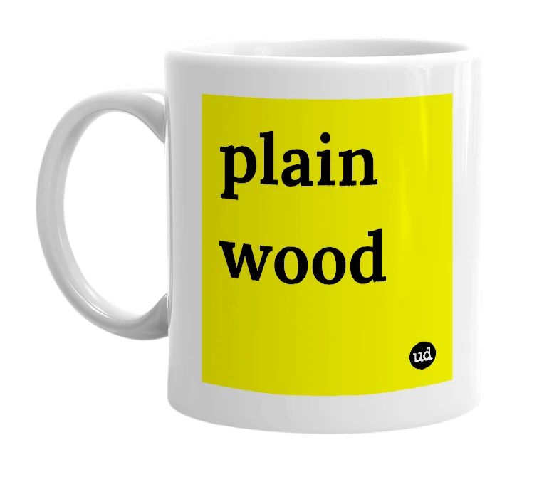 White mug with 'plain wood' in bold black letters