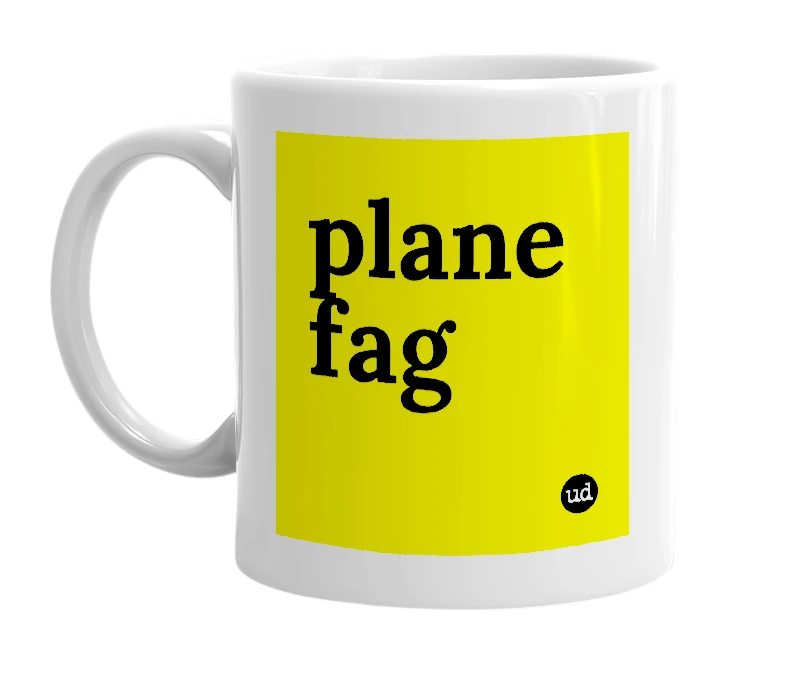 White mug with 'plane fag' in bold black letters