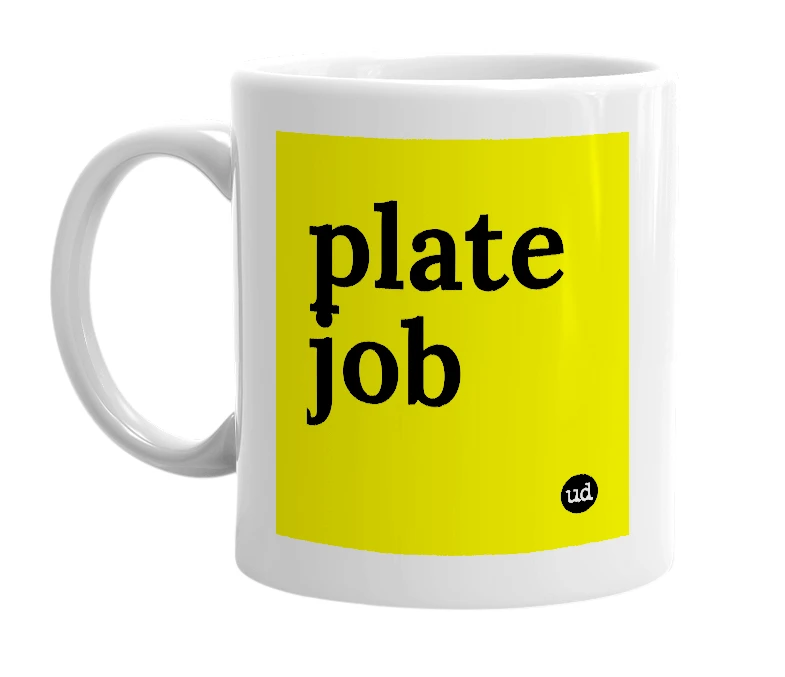 White mug with 'plate job' in bold black letters