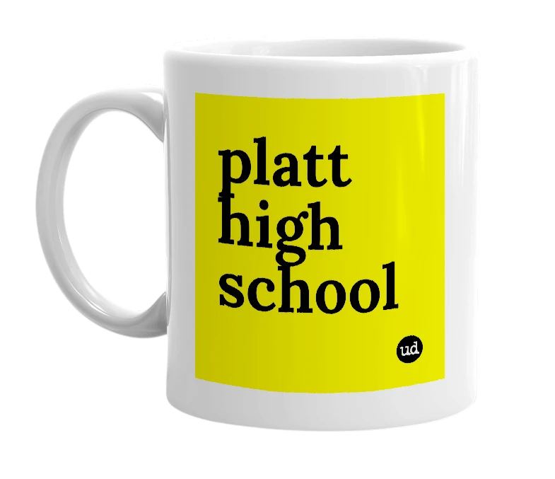 White mug with 'platt high school' in bold black letters