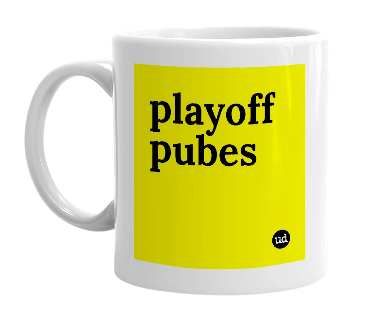 White mug with 'playoff pubes' in bold black letters