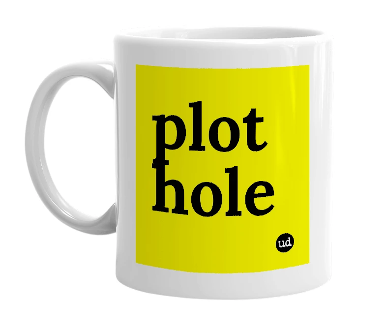 White mug with 'plot hole' in bold black letters