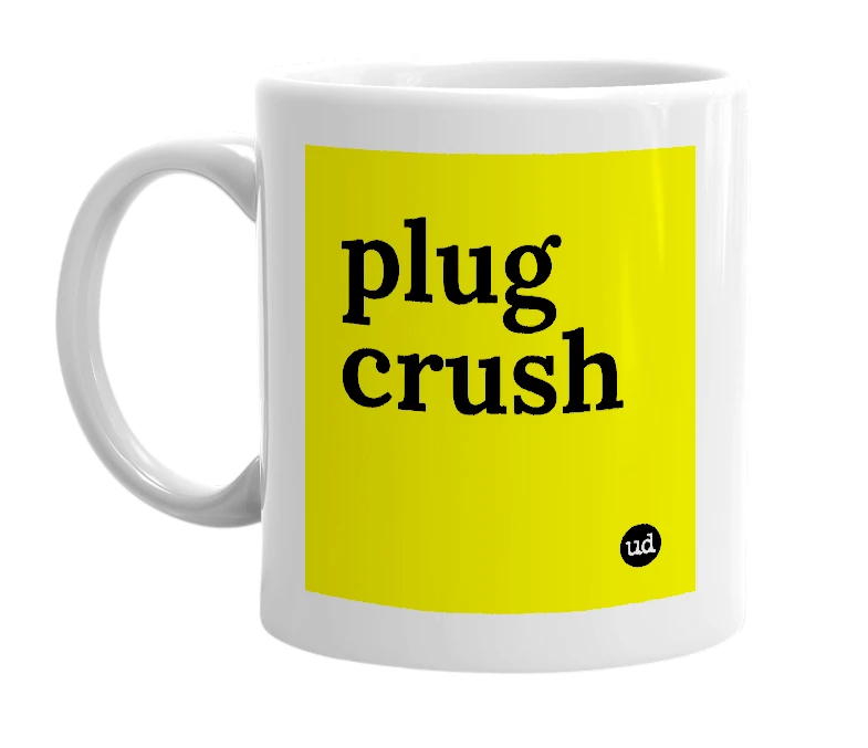 White mug with 'plug crush' in bold black letters