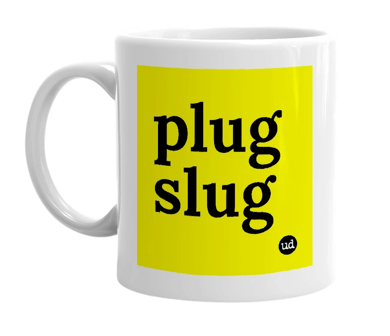 White mug with 'plug slug' in bold black letters