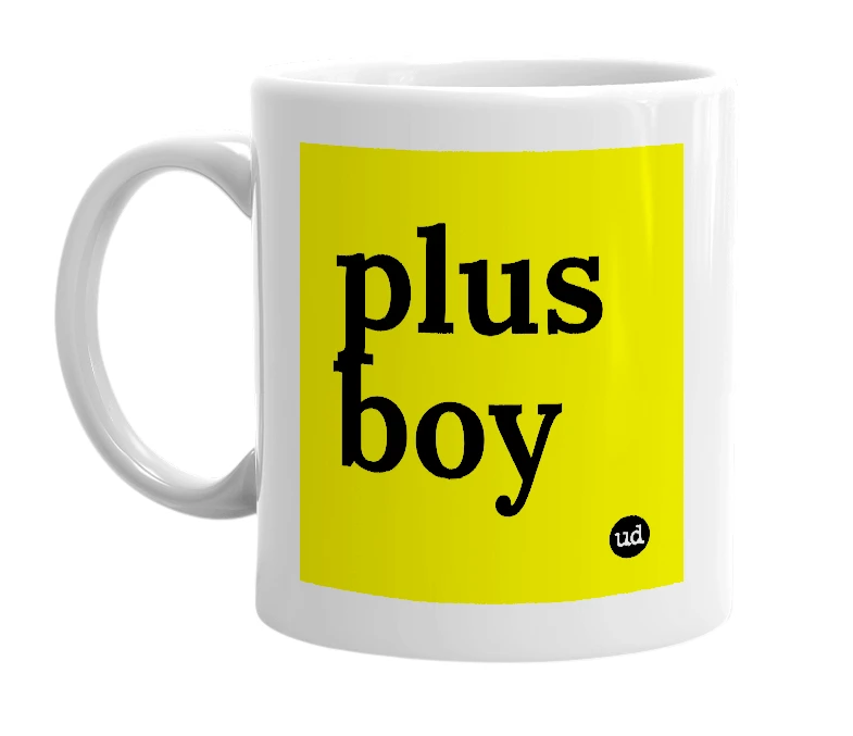 White mug with 'plus boy' in bold black letters