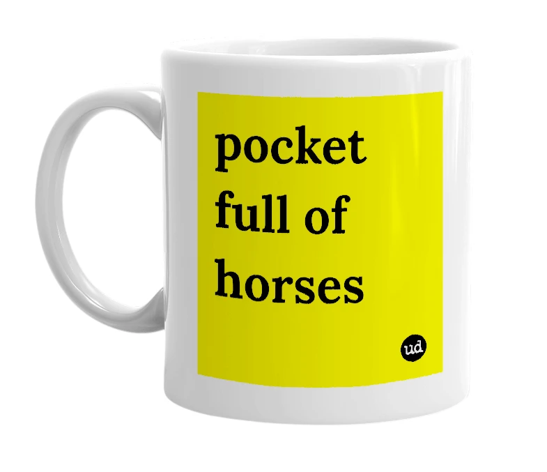 White mug with 'pocket full of horses' in bold black letters