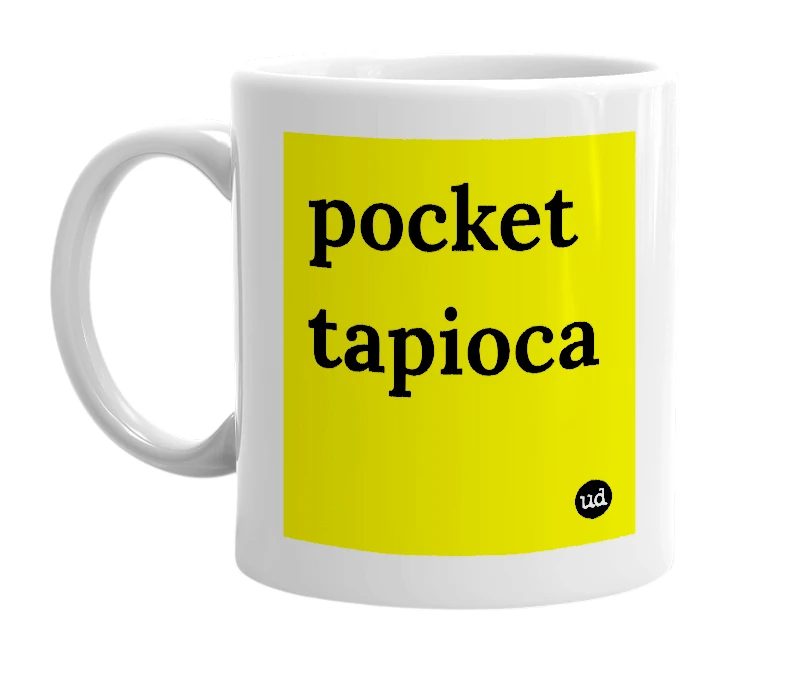 White mug with 'pocket tapioca' in bold black letters