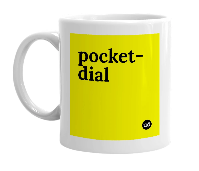 White mug with 'pocket-dial' in bold black letters