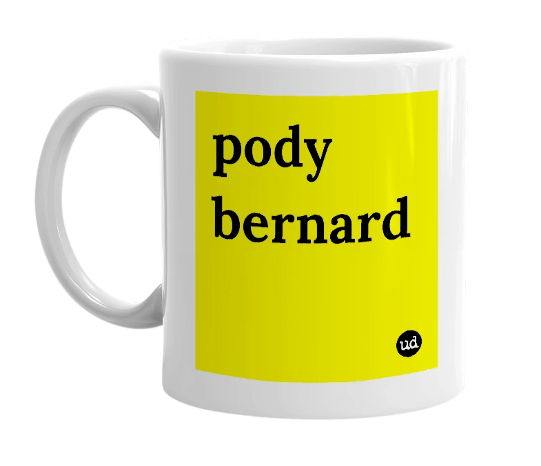 White mug with 'pody bernard' in bold black letters