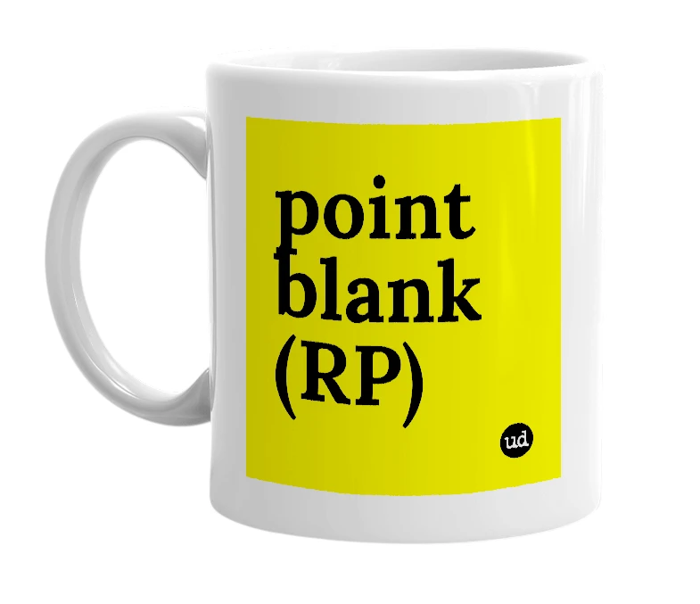 White mug with 'point blank (RP)' in bold black letters