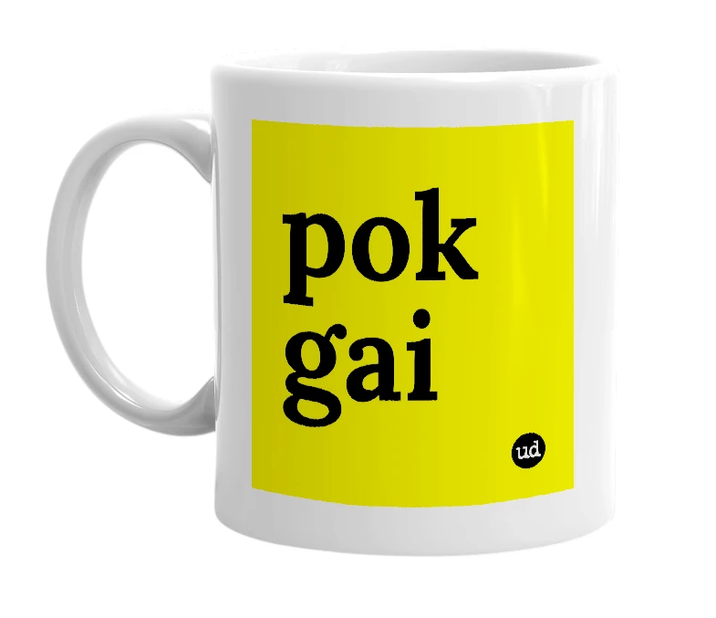 White mug with 'pok gai' in bold black letters