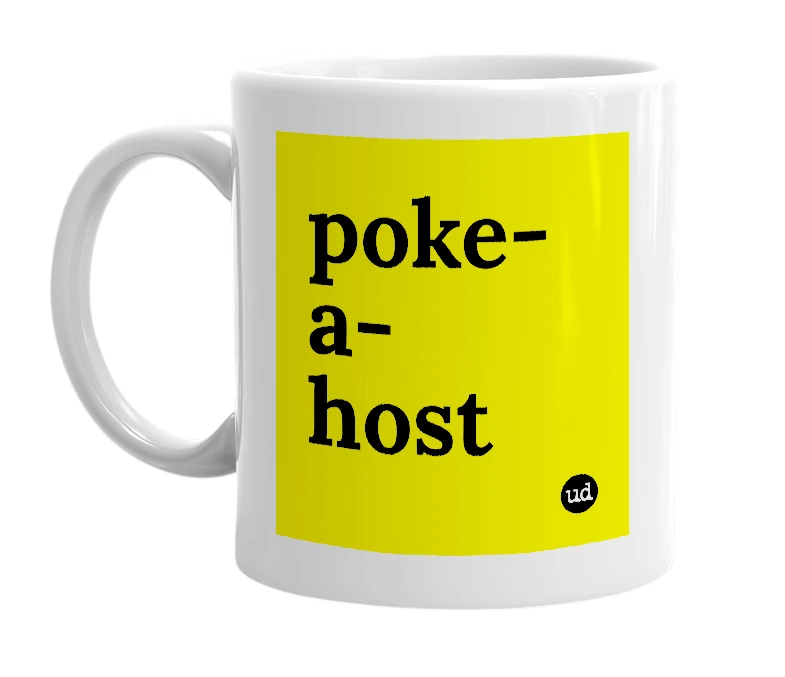 White mug with 'poke-a-host' in bold black letters