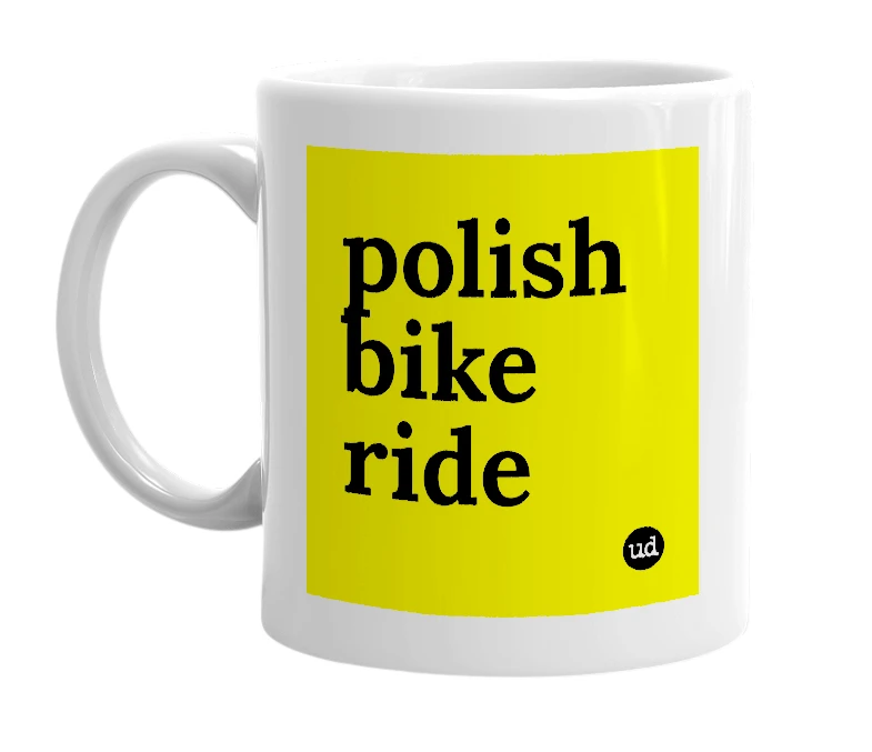 White mug with 'polish bike ride' in bold black letters