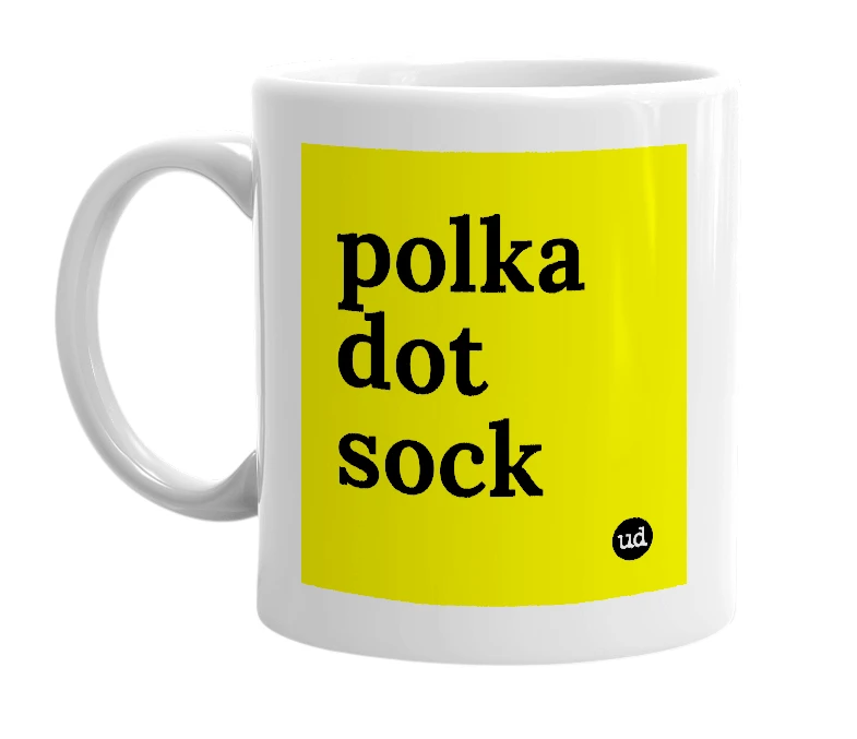 White mug with 'polka dot sock' in bold black letters