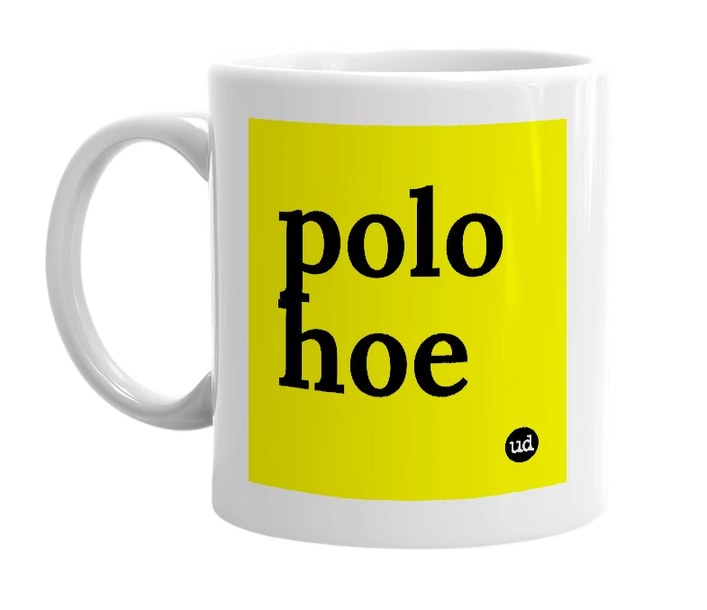 White mug with 'polo hoe' in bold black letters