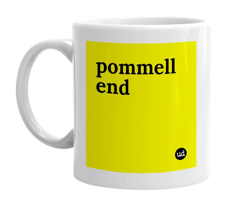 White mug with 'pommell end' in bold black letters