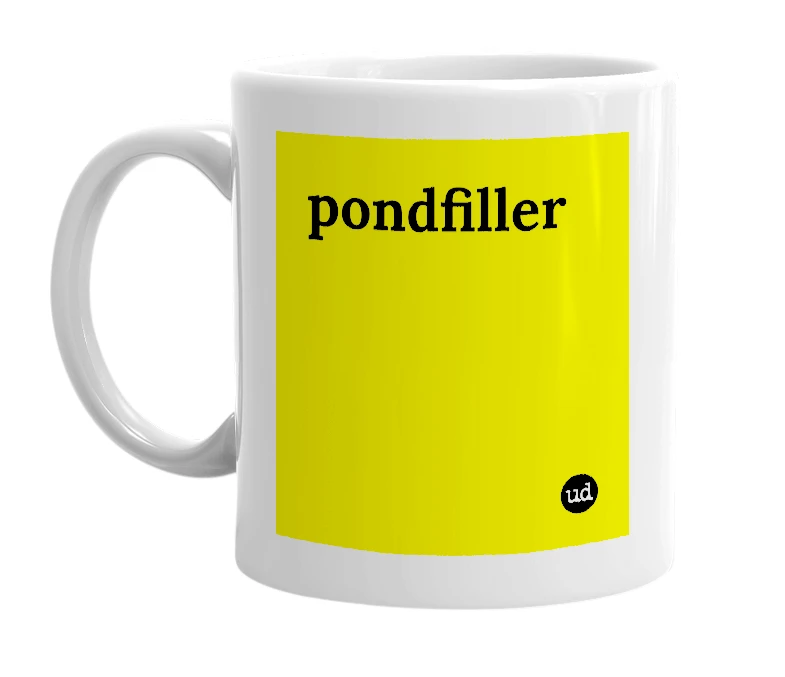 White mug with 'pondfiller' in bold black letters